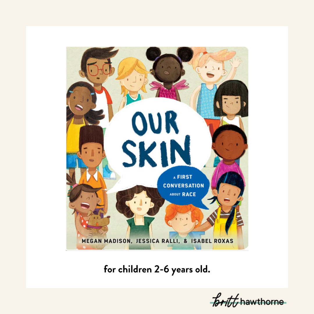 How to Discuss Diverse Skin Tones With Kids - Britt Hawthorne