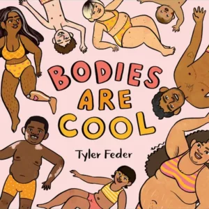 Cover of the book titled Bodies Are Cool. 